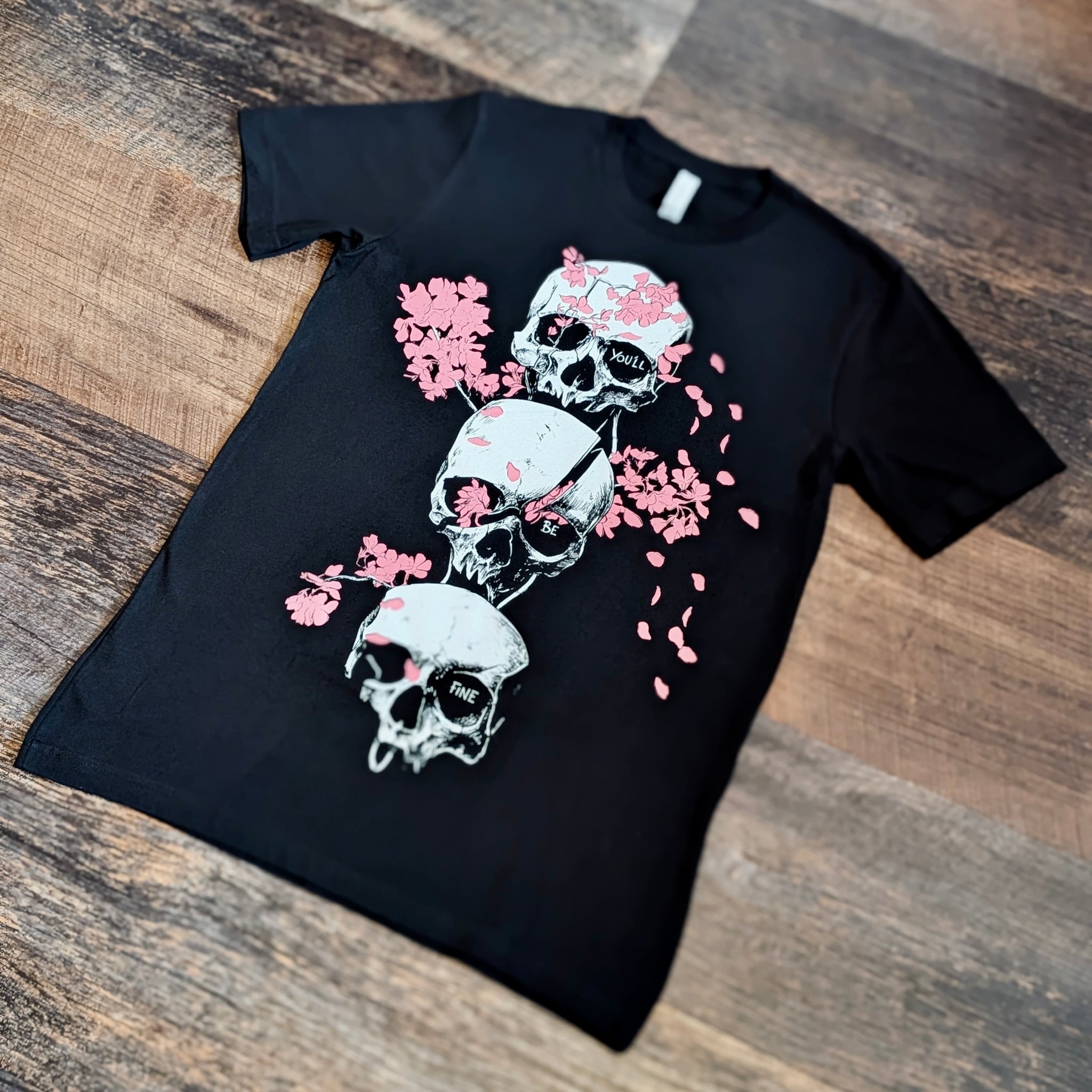 You’ll Be Fine T-shirt